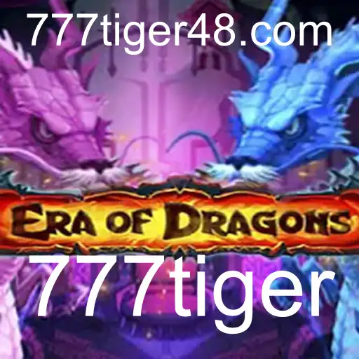 Descubra EraOfDragons: O Fascinante Jogo de Estratégia com 777tiger